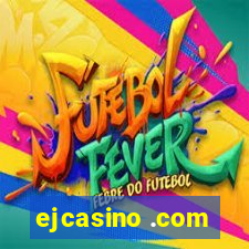 ejcasino .com